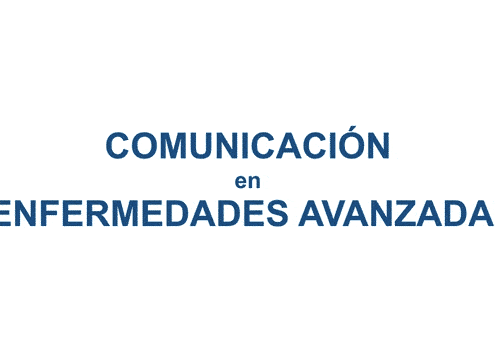 Comunicación en enfermedades avanzadas.